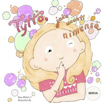 portada Tyttö, joka unohti nimensä MIRVA (Finnish Edition)