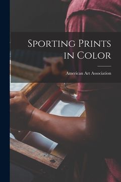 portada Sporting Prints in Color (en Inglés)