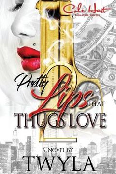 portada Pretty Lips That Thugs Love 2 (en Inglés)