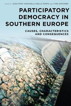 portada Participatory Democracy in Southern Europe: Causes, Characteristics and Consequences (en Inglés)