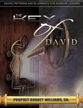 portada The Key of David: Davidic Patterns & Blueprints For Worship Leaders (en Inglés)