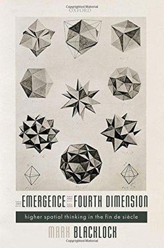 portada The Emergence of the Fourth Dimension: Higher Spatial Thinking in the fin de Siècle (en Inglés)