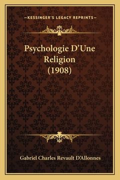 portada Psychologie D'Une Religion (1908) (en Francés)