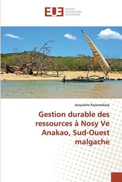 portada Gestion durable des ressources à Nosy Ve Anakao, Sud-Ouest malgache (en Francés)