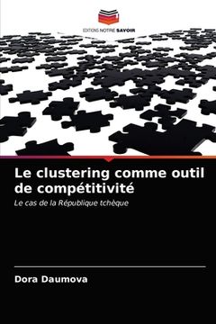portada Le clustering comme outil de compétitivité (en Francés)