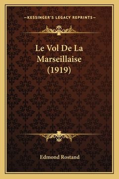 portada Le Vol De La Marseillaise (1919) (en Francés)