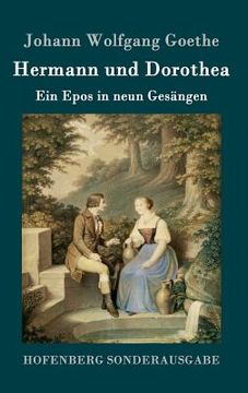 portada Hermann und Dorothea: Ein Epos in neun Gesängen (in German)
