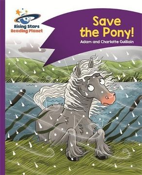 portada Reading Planet - Save the Pony! - Purple: Comet Street Kids (Rising Stars Reading Planet) (in English)