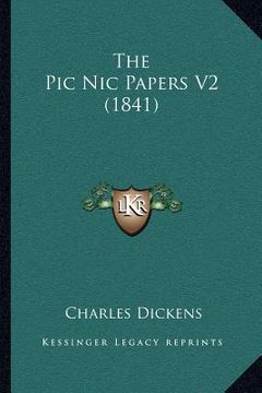 portada the pic nic papers v2 (1841) (en Inglés)