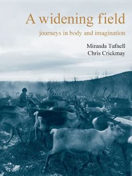 portada A Widening Field: Journeys in Body and Imagination (in English)
