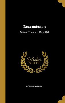 portada Rezensionen: Wiener Theater 1901-1903 (en Alemán)