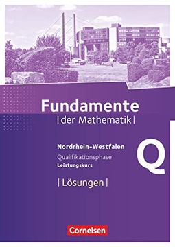portada Fundamente der Mathematik - Nordrhein-Westfalen - Qualifikationsphase - Leistungskurs: Lösungen zum Schülerbuch