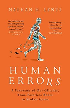 portada Human Errors: A Panorama of our Glitches, From Pointless Bones to Broken Genes (en Inglés)