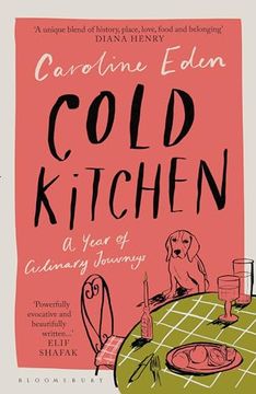 portada Cold Kitchen: A Year of Culinary Journeys (in English)