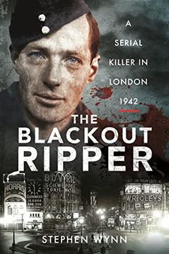 portada The Blackout Ripper: A Serial Killer in London 1942 (in English)