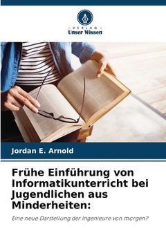 portada Frühe Einführung von Informatikunterricht bei Jugendlichen aus Minderheiten (in German)
