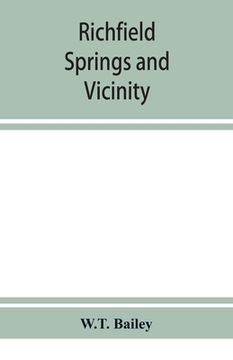 portada Richfield Springs and vicinity. Historical, biographical, and descriptive (en Inglés)