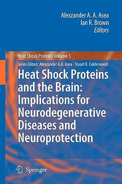 portada heat shock proteins and the brain: implications for neurodegenerative diseases and neuroprotection