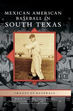 portada Mexican American Baseball in South Texas (en Inglés)