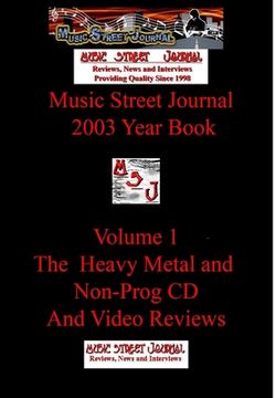 portada Music Street Journal: 2003 Year Book: Volume 2 - The Heavy Metal and Non Prog CD and Video Reviews Hardcover Edition