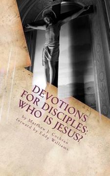 portada devotions for disciples: who is jesus? (en Inglés)