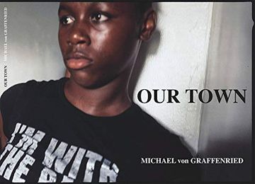 portada Michael von Graffenried: Our Town (en Inglés)