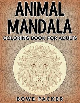 portada Animal Mandala: Coloring Book For Adults (en Inglés)