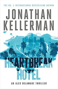 portada Heartbreak Hotel (Alex Delaware Series, Book 32): A Twisting Psychological Thriller 
