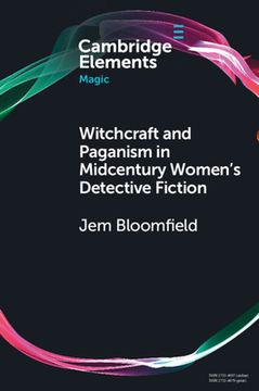 portada Witchcraft and Paganism in Midcentury Women'S Detective Fiction (Elements in Magic) (in English)