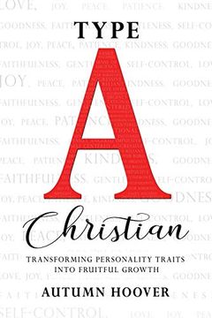portada Type a Christian: Transforming Personality Traits Into Fruitful Growth (in English)