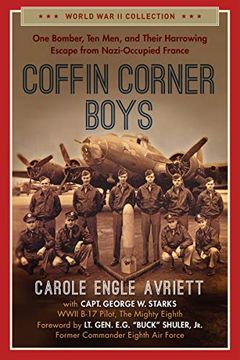 portada Coffin Corner Boys: One Bomber, ten Men, and Their Harrowing Escape From Nazi-Occupied France (World war ii Collection) (en Inglés)