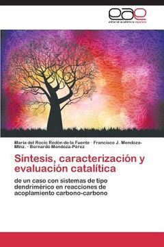 portada Síntesis, caracterización y evaluación catalítica