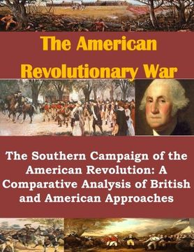 portada The Southern Campaign of the American Revolution: A Comparative Analysis of British and American Approaches (en Inglés)