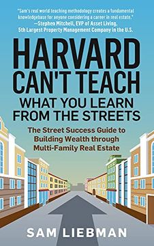 portada Harvard Can'T Teach What you Learn From the Streets: The Commercial Real Estate Blueprint That’Ll Save Your Asphalt (en Inglés)