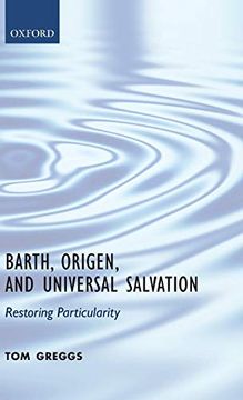 portada Barth, Origen, and Universal Salvation: Restoring Particularity (in English)