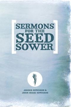 portada Sermons for the Seed Sower (en Inglés)