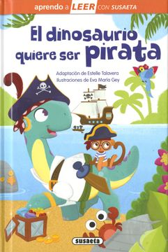 portada El Dinosaurio Quiere ser Pirata (in Spanish)