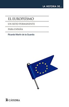 portada El Europeísmo: Un Reto Permanente para España (in Spanish)