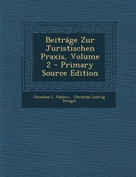 portada Beitrage Zur Juristischen Praxis, Volume 2 - Primary Source Edition (en Africanos)