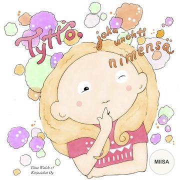 portada Tyttö, joka unohti nimensä MIISA (Finnish Edition)