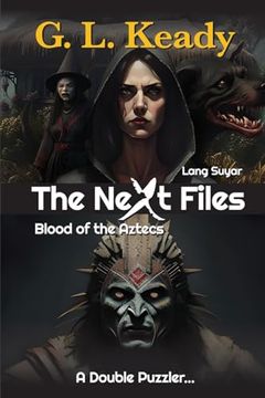 portada Lang Suyar & Blood of the Aztecs (The Next Files) (en Inglés)