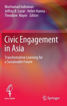 portada Civic Engagement in Asia: Transformative Learning for a Sustainable Future (en Inglés)