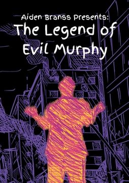 portada Aiden Branss Presents: The Legend of Evil Murphy (in English)