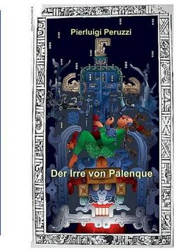 portada Der Irre Von Palenque (German Edition)