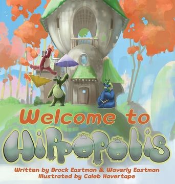 portada Welcome to Hippopolis: Hippos Help with Letters, Numbers, Emotions, and Colors (en Inglés)