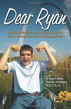 portada Dear Ryan: Letters, Reflections, and Stories Sharing the Dance Through Life with a Handicapped Son