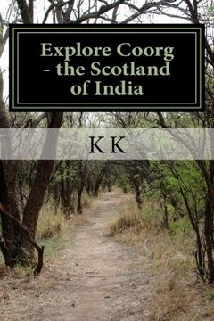 portada Explore Coorg - the Scotland of India: A Travel Guide from Indian Columbus