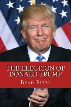 portada The Election Of Donald Trump (en Inglés)