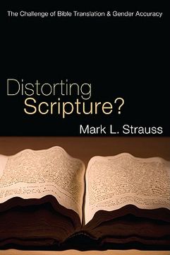 portada distorting scripture?: the challenge of bible translation & gender accuracy (en Inglés)