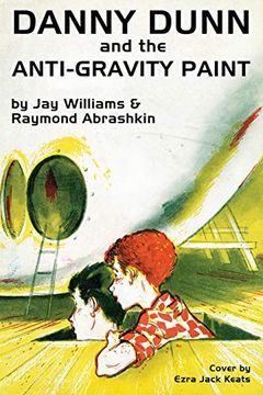 portada Danny Dunn and the Anti-Gravity Paint (en Inglés)